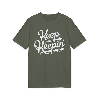 Keep On Keepin' On T Shirt (Premium Biologisch)