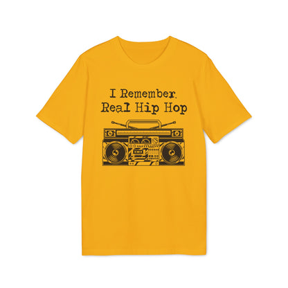 I Remember Real Hip Hop T Shirt (Premium Biologisch)