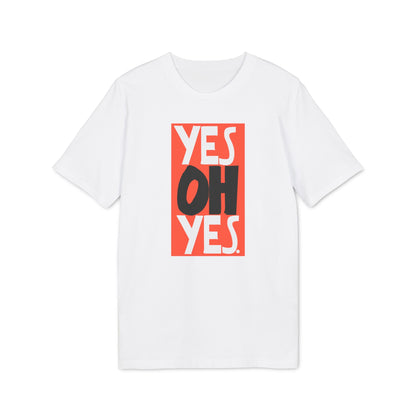 Yes Oh Yes T Shirt (Premium Biologisch)
