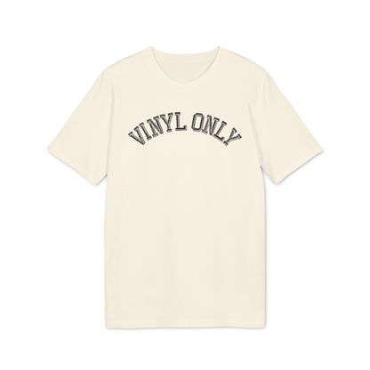 Vinyl Only T Shirt (Premium Biologisch)