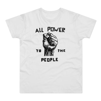 All Power To The People T Shirt (Standaard Gewicht)