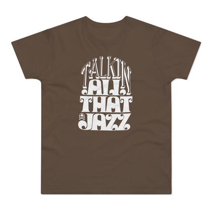 Talking All That Jazz T Shirt (Standaard Gewicht)