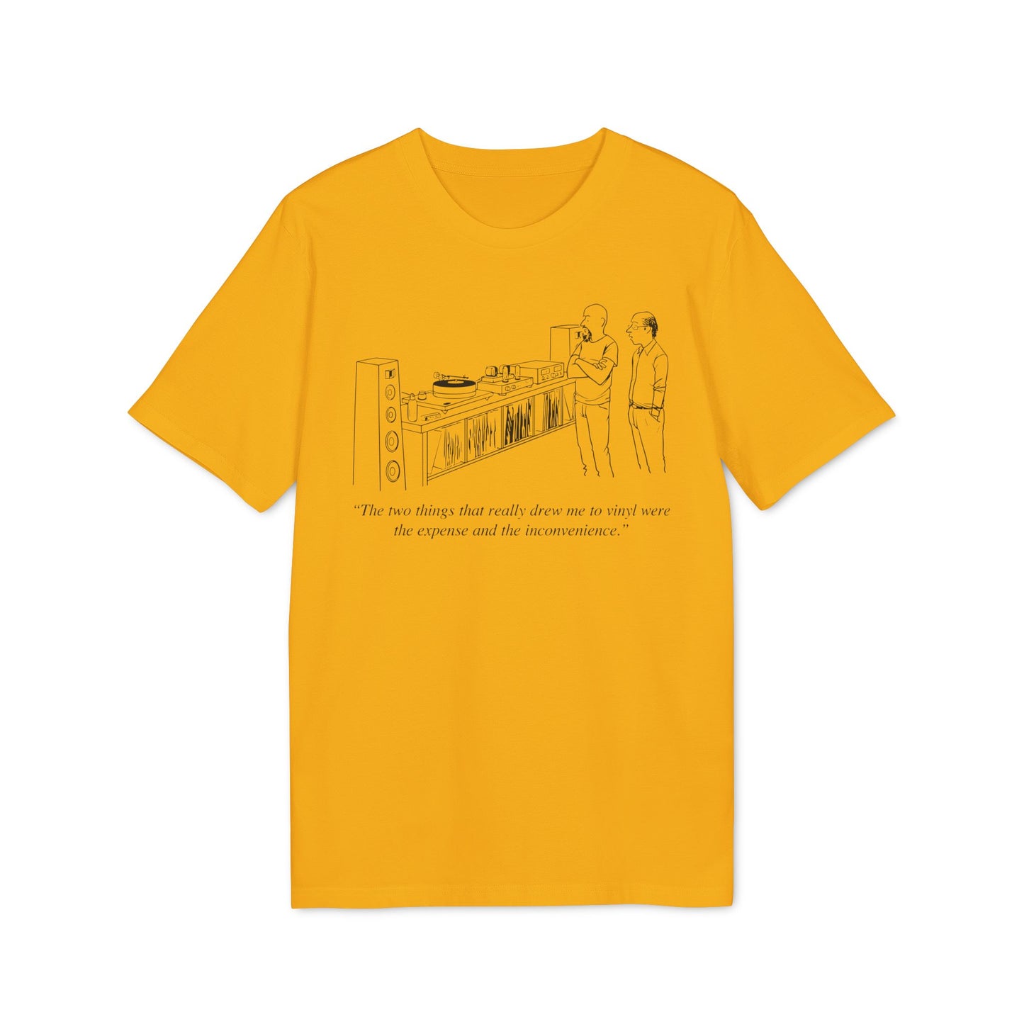 Vinyl Inconvenience T Shirt (Premium Biologisch)