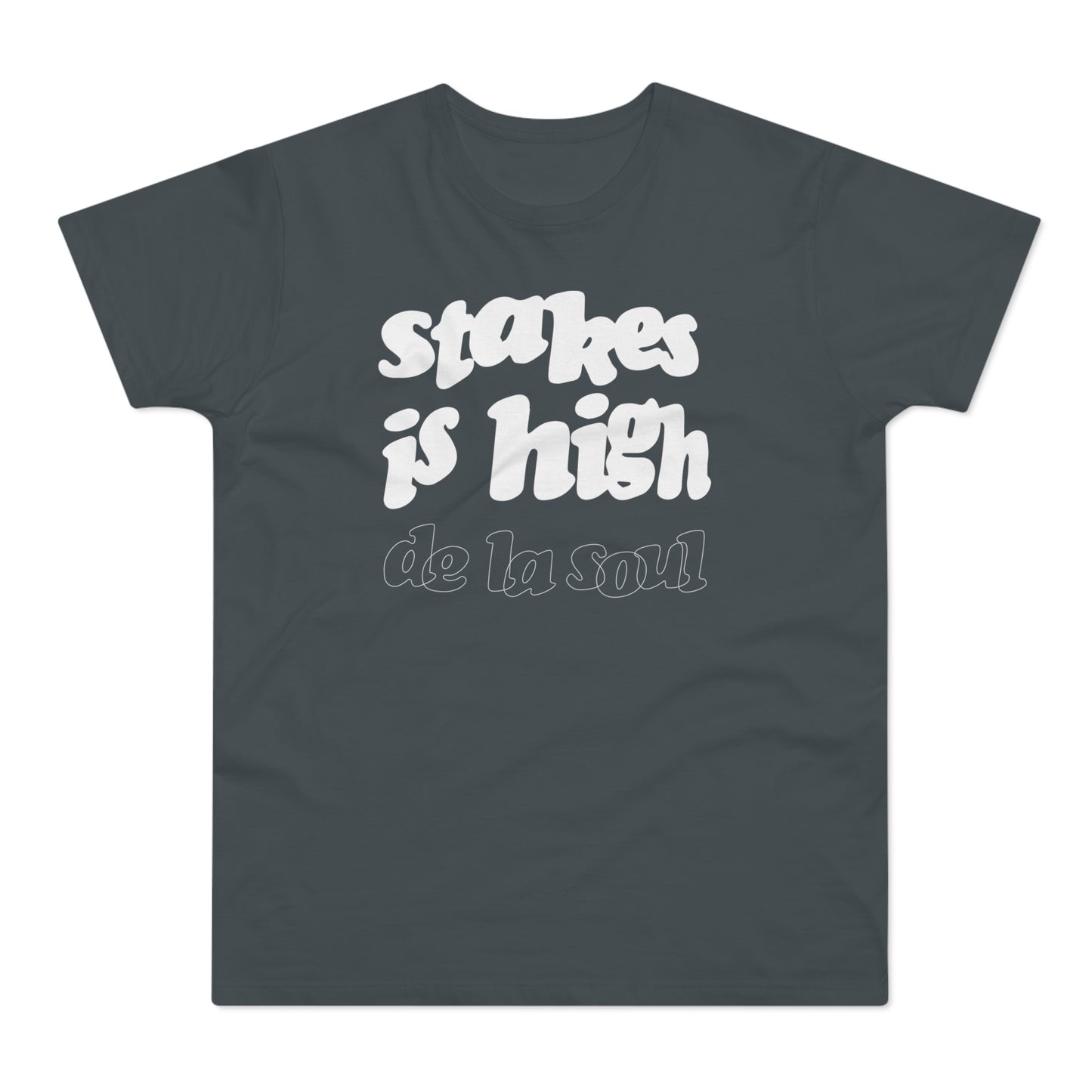 Stakes Is High De La Soul T Shirt (Standaard Gewicht)