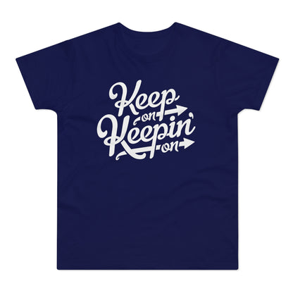 Keep On Keepin' On T Shirt (Standaard Gewicht)