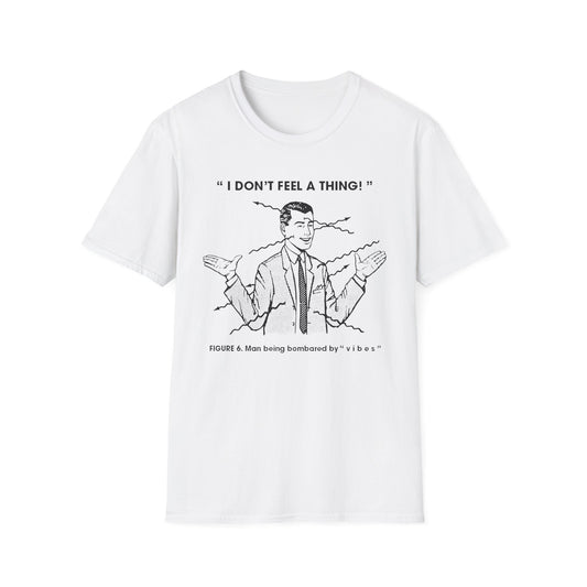 Bombarded By Vibes T Shirt