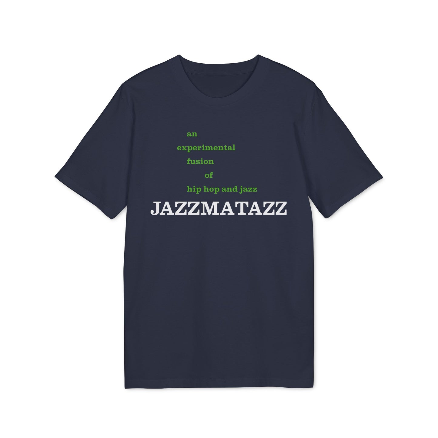Jazzmatazz T Shirt (Premium Biologisch)