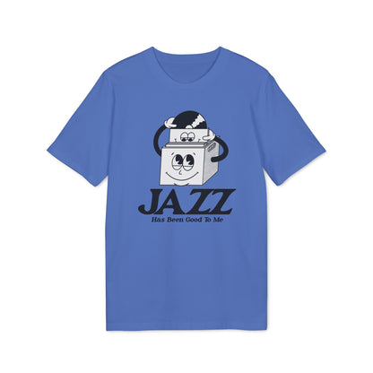 Jazz Has Been Good To Me T Shirt (Premium Biologisch)