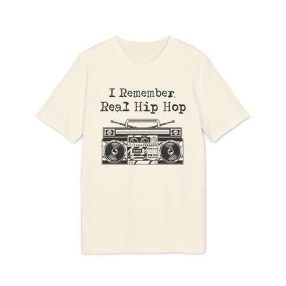 I Remember Real Hip Hop T Shirt (Premium Biologisch)