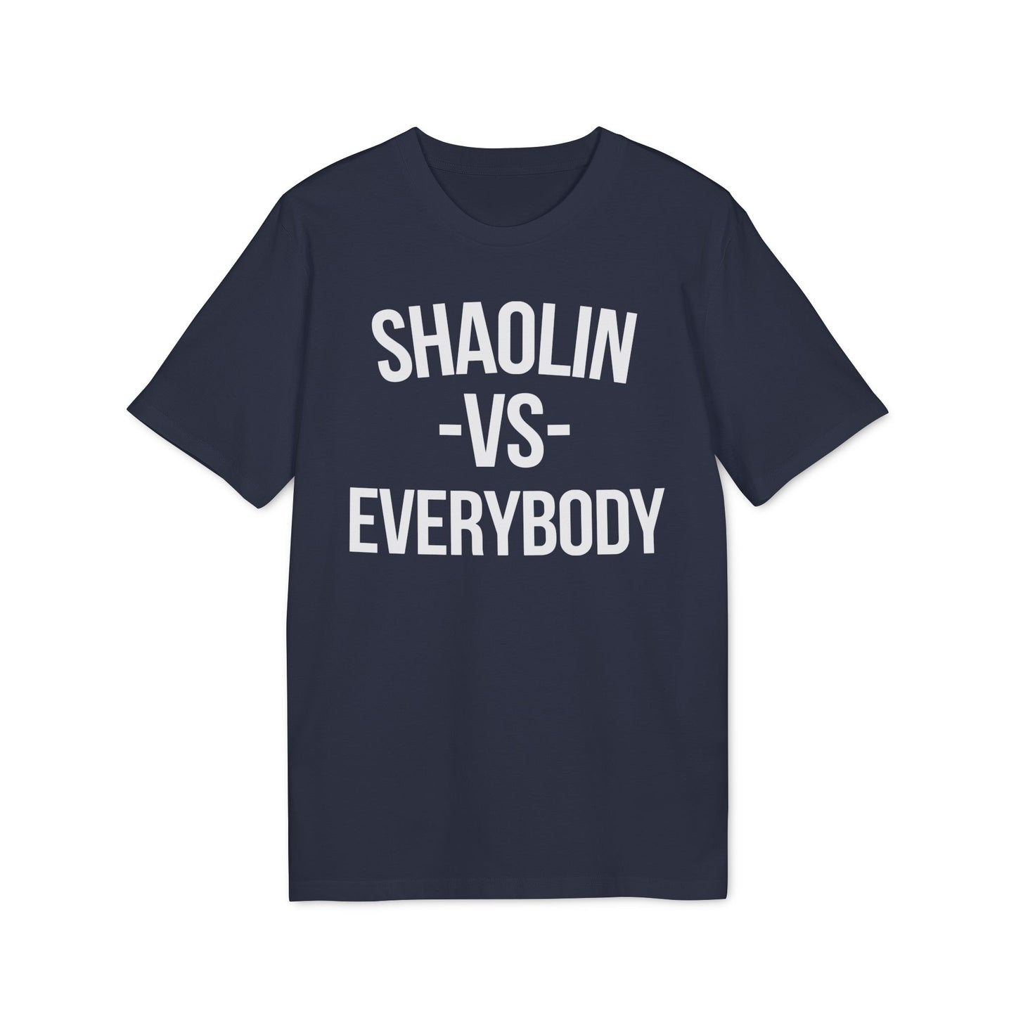 Shaolin vs Everybody T Shirt (Premium Biologisch)