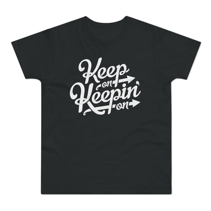 Keep On Keepin' On T Shirt (Standaard Gewicht)