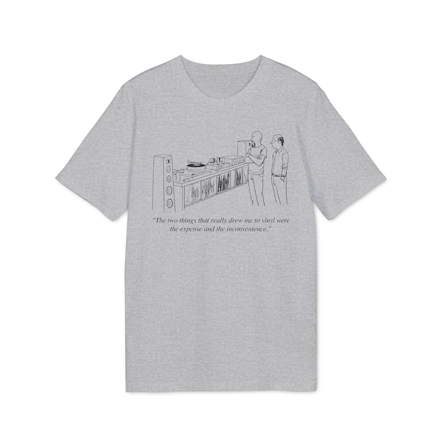 Vinyl Inconvenience T Shirt (Premium Biologisch)