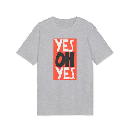 Yes Oh Yes T Shirt (Premium Biologisch)