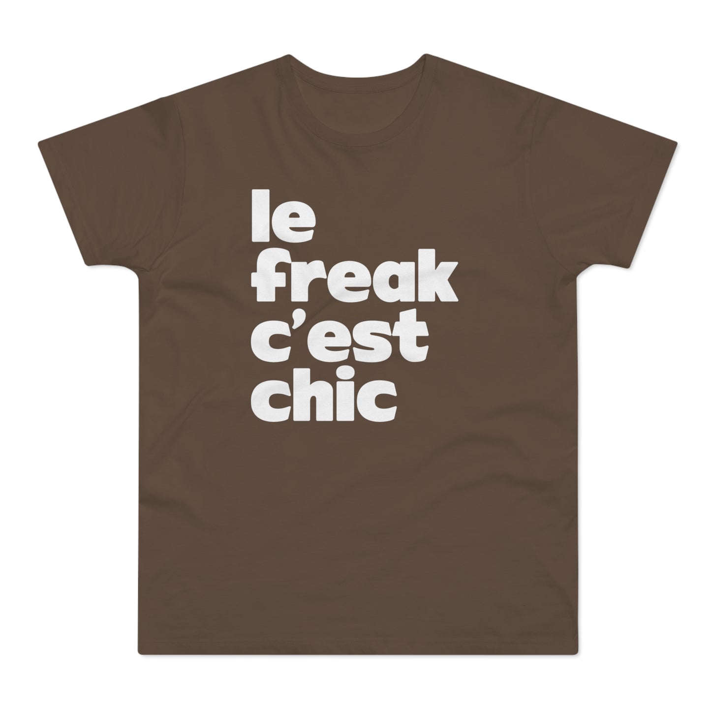 Chic Le Freak Lyrics T Shirt (Standaard Gewicht)