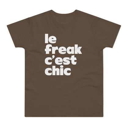 Chic Le Freak Lyrics T Shirt (Standaard Gewicht)
