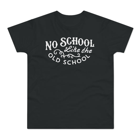 No School Like The Old School T Shirt (Standaard Gewicht)
