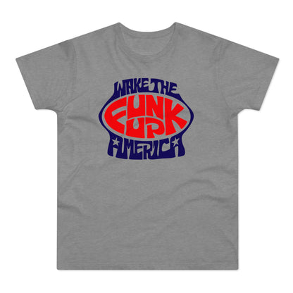 Wake The Funk Up T Shirt (Standaard Gewicht)