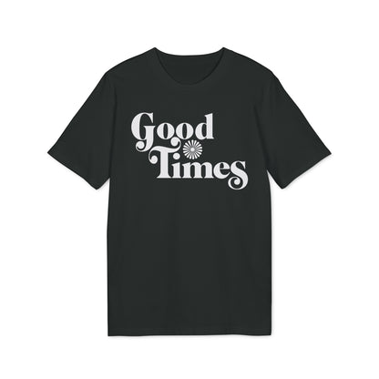 Good Times T Shirt (Premium Biologisch)