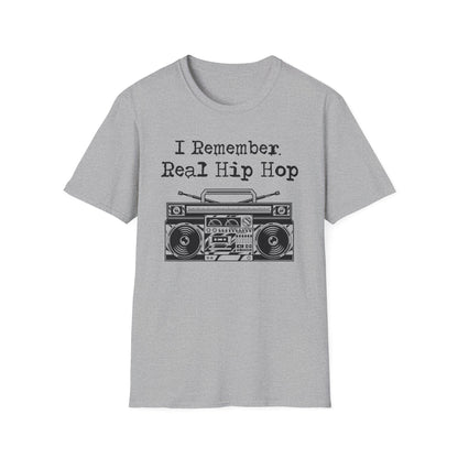 I Remember Real Hip Hop T Shirt