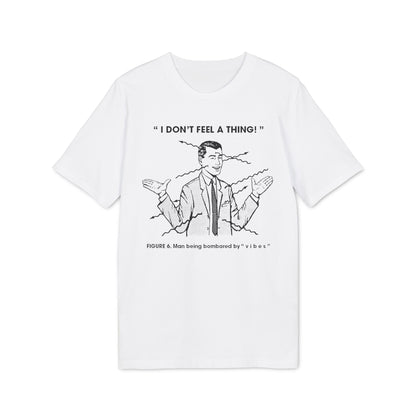 Bombarded By Vibes T Shirt (Premium Biologisch)