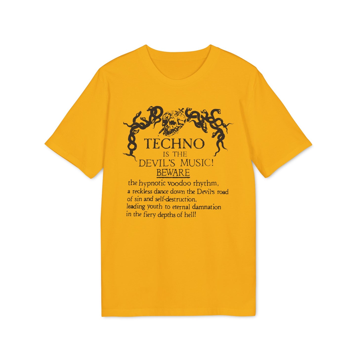 Techno is The Devil's Music T Shirt (Premium Biologisch)