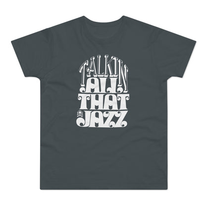 Talking All That Jazz T Shirt (Standaard Gewicht)