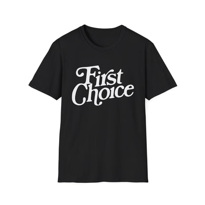 First Choice T Shirt