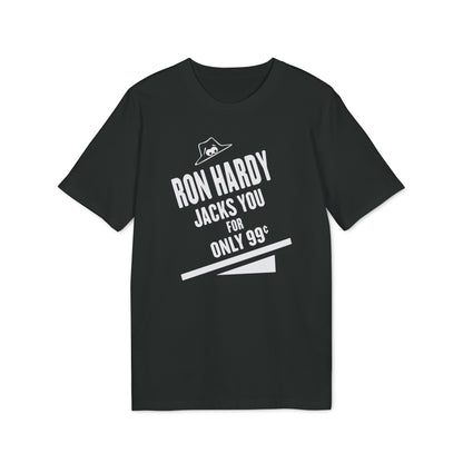 Ron Hardy Jacks You T Shirt (Premium Biologisch)