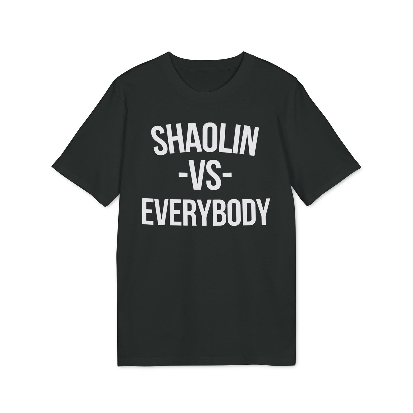 Shaolin vs Everybody T Shirt (Premium Biologisch)