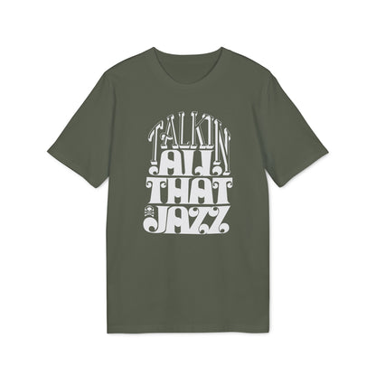 Talking All That Jazz T Shirt (Premium Biologisch)