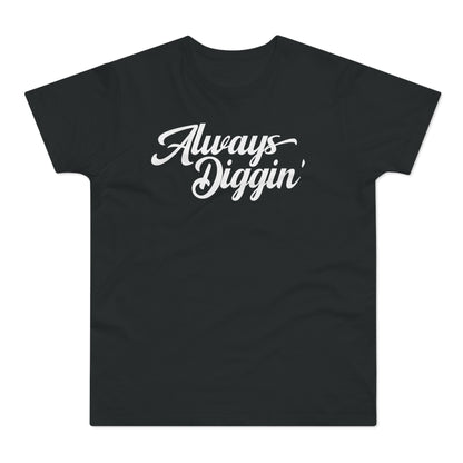 Always Digging The Crates T Shirt (Standaard Gewicht)