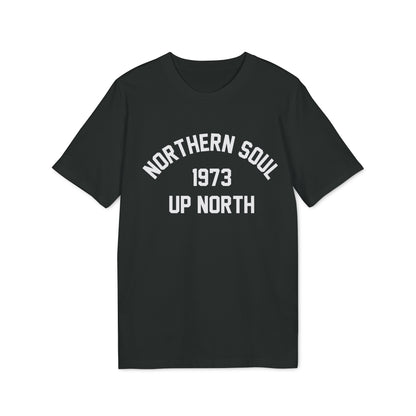 Northern Soul Up North 1973 T Shirt (Premium Biologisch)