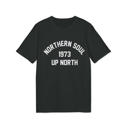 Northern Soul Up North 1973 T Shirt (Premium Biologisch)