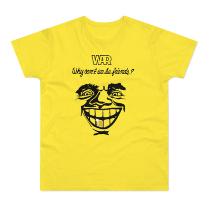War Why Can't We Be Friends T Shirt (Standaard Gewicht)