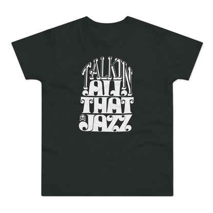 Talking All That Jazz T Shirt (Standaard Gewicht)