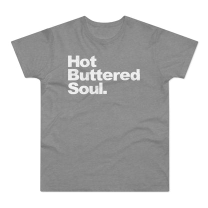 Hot Buttered Soul T Shirt (Standaard Gewicht)