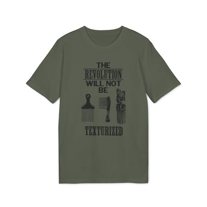 Revolution Will Not Be Texturised T Shirt (Premium Biologisch)