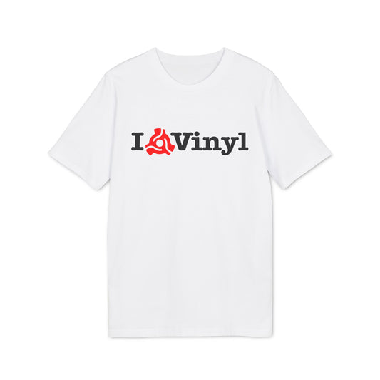 I Love Vinyl T Shirt (Premium Biologisch)