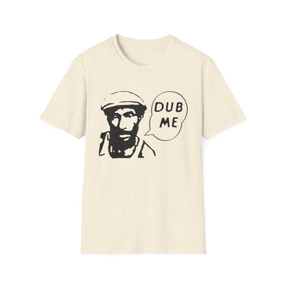Dub Me T Shirt