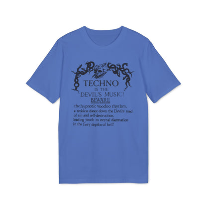 Techno is The Devil's Music T Shirt (Premium Biologisch)