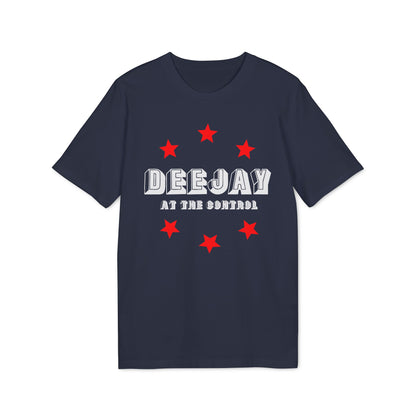 Deejay At The Control T Shirt (Premium Biologisch)