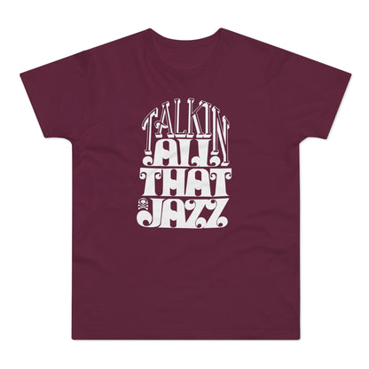 Talking All That Jazz T Shirt (Standaard Gewicht)