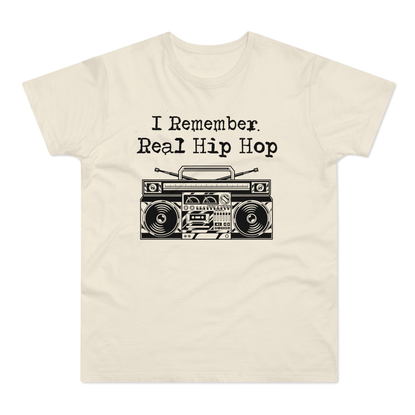 I Remember Real Hip Hop T Shirt (Standaard Gewicht)