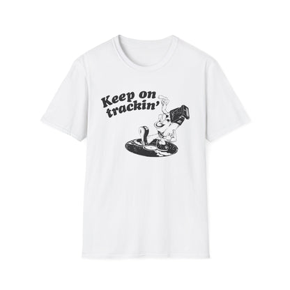 Keep On Tracking T Shirt