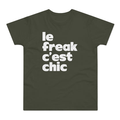 Chic Le Freak Lyrics T Shirt (Standaard Gewicht)