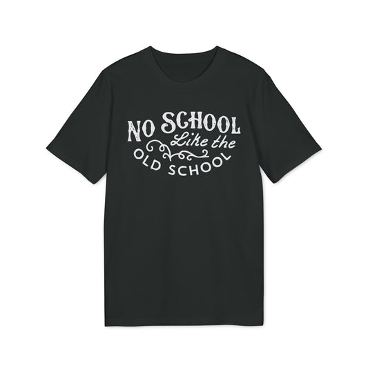 No School Like The Old School T Shirt (Premium Biologisch)
