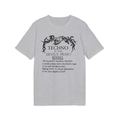 Techno is The Devil's Music T Shirt (Premium Biologisch)